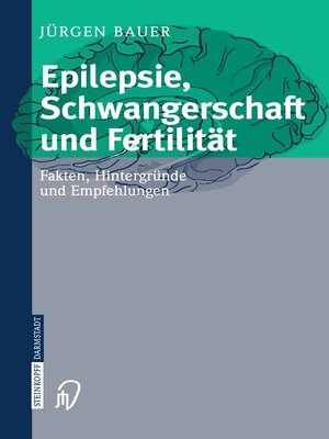 cover image of Epilepsie, Schwangerschaft und Fertilität